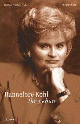Titelbild: Hannelore Kohl : ihr Leben.