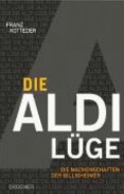 Titelbild: Die Billig-Lüge : die Tricks und Machenschaften der Discounter.