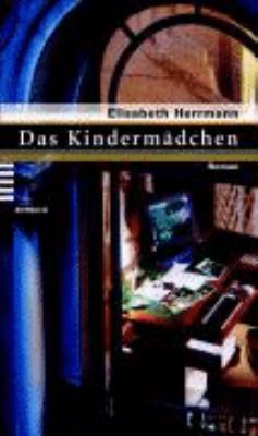 Titelbild: Das Kindermädchen : Roman. - (Joachim-Vernau-Reihe ; 1)