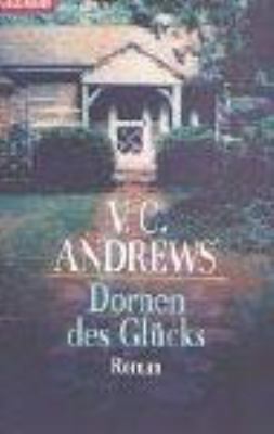 Titelbild: Dornen des Glücks. - (Das Erbe von Foxworth Hall ; 4)