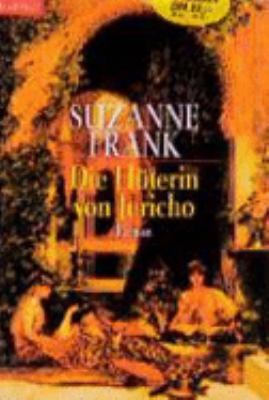 Titelbild: Die Hüterin von Jericho : Roman. - (Zeitreisen-Tetralogie ; 3)