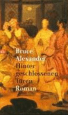 Titelbild: Hinter geschlossenen Türen : Roman. - (Sir-John-Fielding-Reihe ; 1)