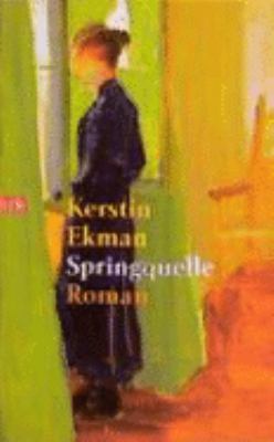Titelbild: Springquelle : Roman. - (Katrineholm-Reihe ; 2)