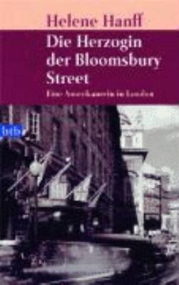 Titelbild: Die Herzogin der Bloomsbury Street : eine Amerikanerin in London.