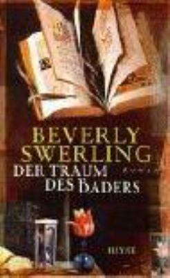 Titelbild: Der Traum des Baders : Roman. - (City-of-Dreams-Reihe ; 1)