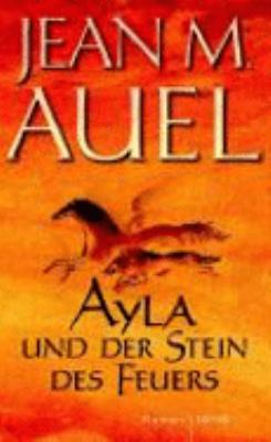 Titelbild: Ayla und der Stein des Feuers : Roman. - (Die Kinder der Erde ; 5)