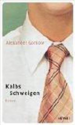 Titelbild: Kalbs Schweigen : Roman.