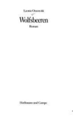 Titelbild: Wolfsbeeren : Roman. - (Schlesien-Saga ; 2)