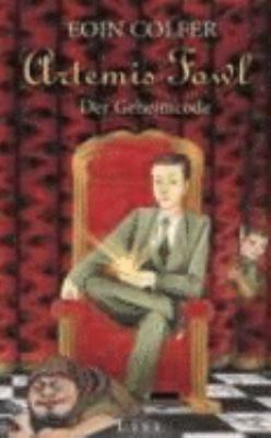 Titelbild: Artemis Fowl – Der Geheimcode : Roman. Band 3.