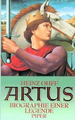 Titelbild: Artus : Biographie einer Legende.