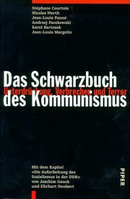Titelbild: Das Schwarzbuch des Kommunismus : Unterdrückung, Verbrechen und Terror.