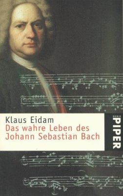 Titelbild: Das wahre Leben des Johann Sebastian Bach.