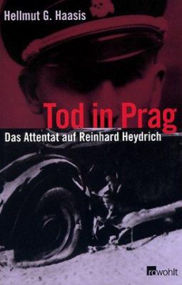 Titelbild: Tod in Prag : das Attentat auf Reinhard Heydrich.