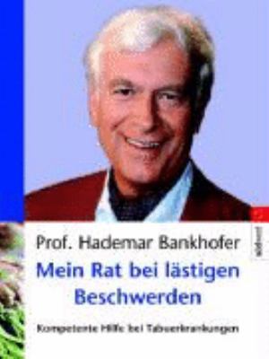 Titelbild: Mein Rat bei lästigen Beschwerden : kompetente Hilfe bei Tabuerkrankungen.