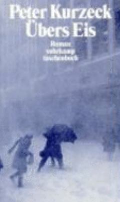 Titelbild: Übers Eis : Roman. - (Das alte Jahrhundert ; 1)