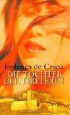 Titelbild: Die Tochter der Tibeterin : Roman. Band 2.