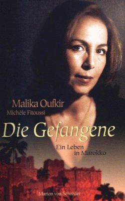 Titelbild: Die Gefangene : ein Leben in Marokko. Band 1.