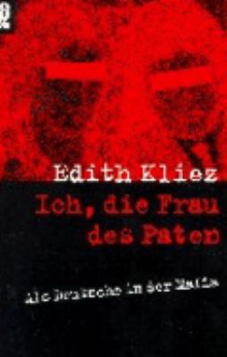 Titelbild: Ich, die Frau des Paten : als Deutsche in der Mafia.