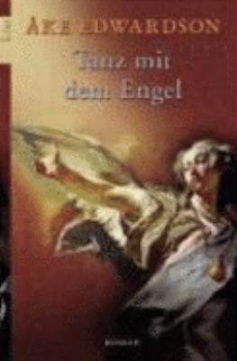Titelbild: Tanz mit dem Engel : Roman. - (Kommissar-Erik-Winter-Reihe ; 1)