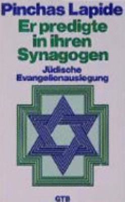 Titelbild: Er predigte in ihren Synagogen : jüdische Evangelienauslegung.