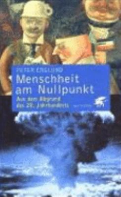 Titelbild: Menschheit am Nullpunkt : aus dem Abgrund des 20. Jahrhunderts.