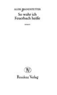 Titelbild: So wahr ich Feuerbach heiße : Roman.