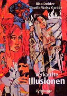 Titelbild: Verkaufte Illusionen.