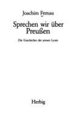 Titelbild: Sprechen wir über Preußen : die Geschichte der armen Leute.
