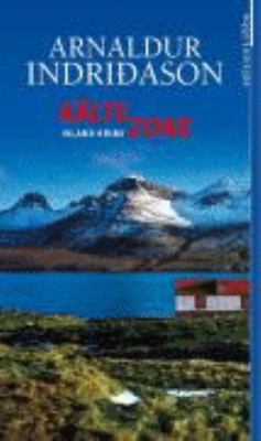 Titelbild: Kältezone : Island-Krimi. - (Kommissar-Erlendur-Reihe ; 6)