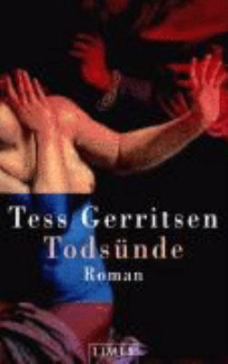 Titelbild: Todsünde. - (Jane-Rizzoli-und-Maura-Isles-Reihe ; 3)