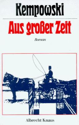 Titelbild: Die deutsche Chronik. Band 1. Aus großer Zeit.
