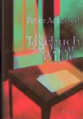 Titelbild: Das Tagebuch des Oscar Wilde : Roman.