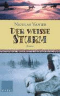 Titelbild: Der weiße Sturm : Roman. - (Ohio-Reihe ; 2)