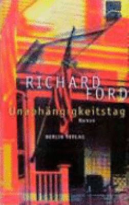 Titelbild: Unabhängigkeitstag : Roman. - (Frank-Bascombe-Reihe ; 2)