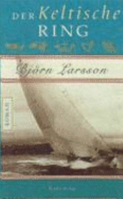 Titelbild: Der keltische Ring : Roman.