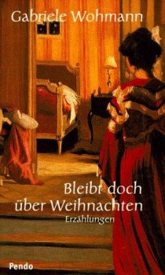 Titelbild: Bleibt doch über Weihnachten : Erzählungen.