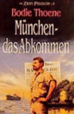 Titelbild: Die Zion-Passion. Band 3. München – Das Abkommen.