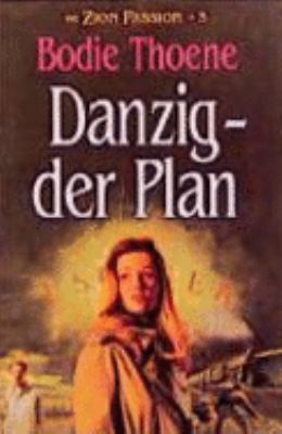 Titelbild: Die Zion-Passion. Band 5. Danzig – Der Plan.