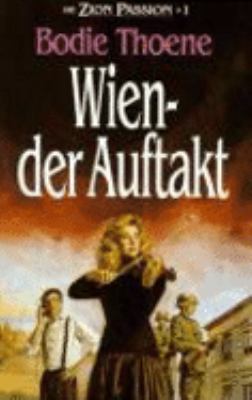 Titelbild: Die Zion-Passion. Band 1. Wien – Der Auftakt.