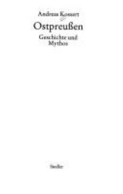 Titelbild: Ostpreußen : Geschichte und Mythos.