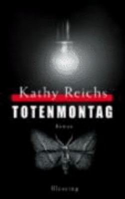 Titelbild: Totenmontag : Roman. - (Temperance-Brennan-Reihe ; 7)