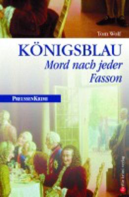 Titelbild: Königsblau : Mord nach jeder Fasson. - (Honoré-Langustier-Serie ; 1)