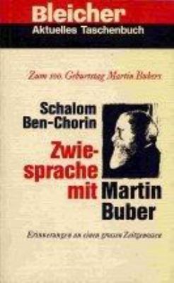 Titelbild: Zwiesprache mit Martin Buber : Erinnerungen an einen großen Zeitgenossen.