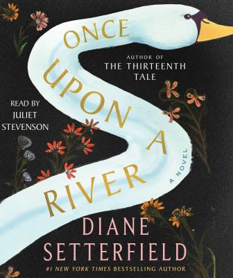 Titelbild: Once upon a river (Text in amerikanischer Sprache) : a novel.