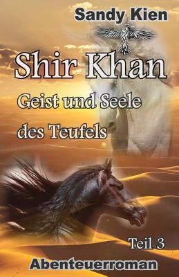 Titelbild: Shir Khan – Geist und Seele des Teufels : [Abenteuerroman]. Band 3.