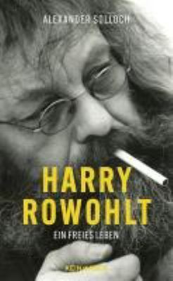 Titelbild: Harry Rowohlt : ein freies Leben.