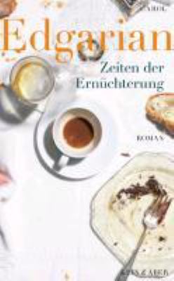Titelbild: Zeiten der Ernüchterung : Roman.