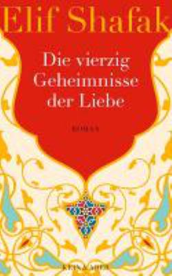 Titelbild: Die vierzig Geheimnisse der Liebe : Roman.