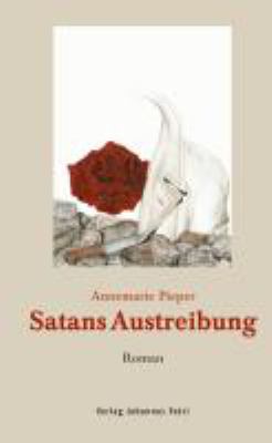 Titelbild: Satans Austreibung : Roman.