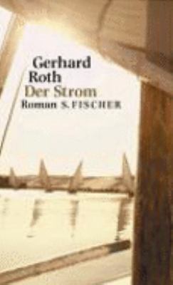 Titelbild: Der Strom : Roman. - (Orkus-Reihe ; 4)